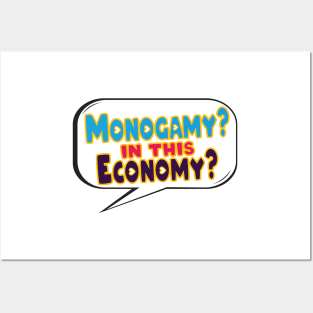 Monogamy? In This Economy? - Poly Pride Posters and Art